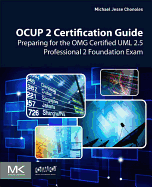 Ocup 2 Certification Guide: Preparing for the Omg Certified UML 2.5 Professional 2 Foundation Exam