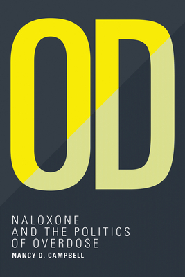 Od: Naloxone and the Politics of Overdose - Campbell, Nancy D