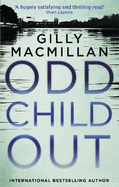 Odd Child Out: The most heart-stopping crime thriller you'll read this year from a Richard & Judy Book Club author