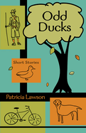 Odd Ducks: Stories