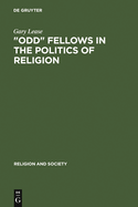 "Odd" Fellows in the Politics of Religion: Modernism, National Socialism, and German Judaism