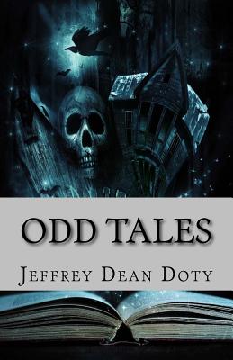 Odd Tales - Doty, Jeffrey Dean