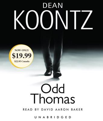 Odd Thomas: An Odd Thomas Novel - Koontz, Dean, and Baker, David Aaron (Read by)
