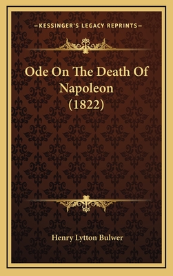 Ode on the Death of Napoleon (1822) - Bulwer, Henry Lytton, Sir