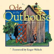 Ode to the Outhouse: A Tribute to a Vanishing American Icon