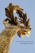Odes for Victorious Athletes - Pindar, and Burnett, Anne Pippin (Translated by)