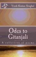 Odes to Gitanjali: A collection of poems