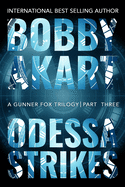 Odessa Strikes: A Bioterrorism Thriller