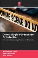 Odontologia Forense em Ortodontia