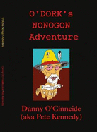 O'Dork's Nonogon Adventure: YODi & The Nonogon Nomads