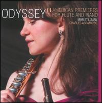 Odyssey: 11 American Premieres for Flute & Piano - Mimi Stillman/Charles Abramovic