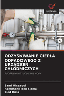 Odzyskiwanie Ciepla Odpadowego Z Urz dze  Chlodniczych