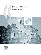 OECD Territorial Reviews: Venice, Italy 2010