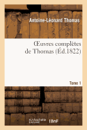 Oeuvres Compltes de Thomas, T. 1