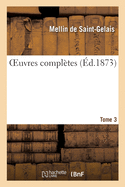 Oeuvres Compltes. Tome 3