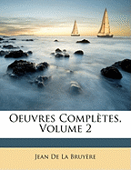 Oeuvres Compltes, Volume 2