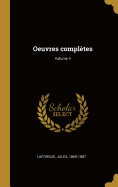 Oeuvres compltes; Volume 4