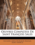 Oeuvres Compl?tes De Saint Fran?ois Sales