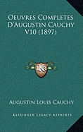 Oeuvres Completes D'Augustin Cauchy V10 (1897)
