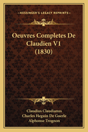 Oeuvres Completes de Claudien V1 (1830)