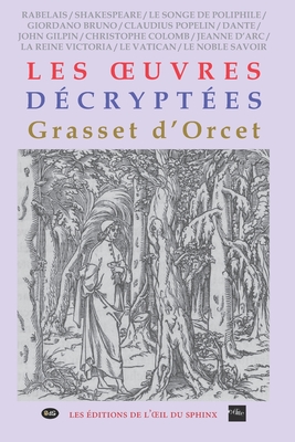 OEuvres D?crypt?es I & II - S?r?nac, Philippe (Preface by), and Marlin, Philippe (Editor), and Grasset d'Orcet, Claude-Sosth?ne