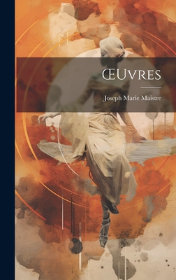 Oeuvres - Maistre, Joseph Marie