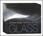 Of Beauty & Light: The Music of Philip Glass