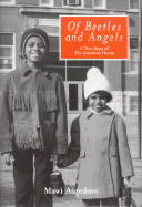Of Beetles and Angels: A True Story of the American Dream - Asgedom, Mawi, and Berger, Dave (Editor), and Mawi, Asgedom
