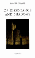 Of Dissonance and Shadows: Collected Poems