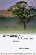 Of Farming and Classics: A Memoir