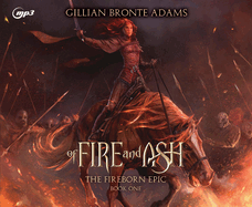 Of Fire and Ash: Volume 1