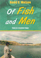 Of Fish and Men: Tales of a Scottish Fisher