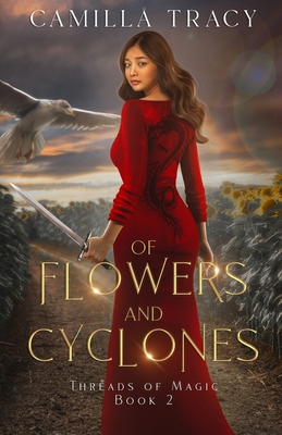 Of Flowers and Cyclones - Tracy, Camilla