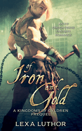 Of Iron and Gold: An F/F Omegaverse Fantasy Romance