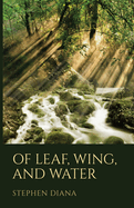 Of Leaf, Wing, and Water