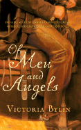 Of Men and Angels - Bylin, Victoria