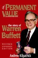 Of Permanent Value: The Story of Warren Buffett, Revised