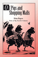 Of Pigs and Shopping Malls