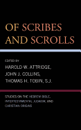 Of Scribes and Scrolls: Studies on the Hebrew Bible, Intertestamental Judaism, and Christian Origins