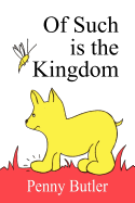 Of Such Is the Kingdom