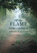 Of the Flame: Poems Volume 15