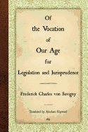 Of the Vocation of Our Age for Legislation and Jurisprudence