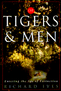 Of Tigers and Men - Ives, Richard