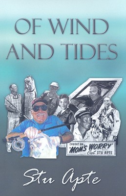 Of Wind and Tides: A Memoir - Apte, Stu