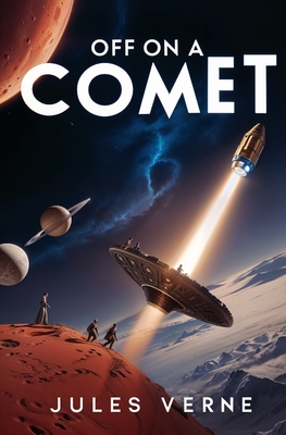 Off on a Comet - Verne, Jules