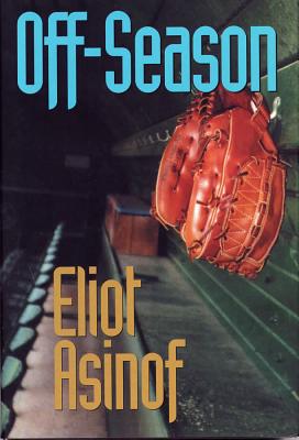 Off-Season - Asinof, Eliot, Mr.