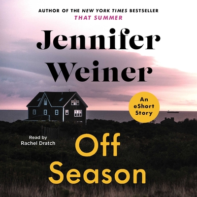 Off Season - Weiner, Jennifer, and Dratch, Rachel (Read by)