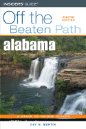 Off the Beaten Path Alabama: A Guide to Unique Places