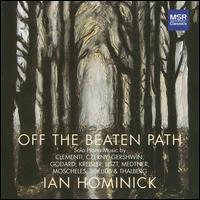 Off the Beaten Path - Ian Hominick (piano)