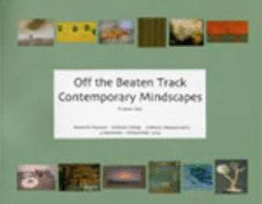 Off the Beaten Track: Contemporary Mindscapes - Clark, Trinkett